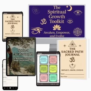 The Spiritual Growth Toolkit - Awaken, Empower, and Evolve